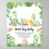 Niedliche Dinosaurier Babydusche Sage nicht Baby Poster (Vorne)