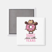 Niedliche Donut Mess mit Texas Cowgirl Feinschmeck Magnet (Vorderseite/Rückseite)