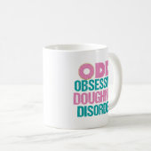 Niedliche Doughnut - Zwangsstörung im Donut Kaffeetasse (VorderseiteRechts)