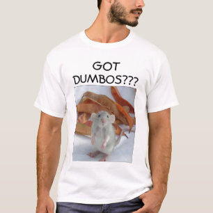 NIEDLICHE DUMBO RATTE GOT DUMBOS??? T-Shirt