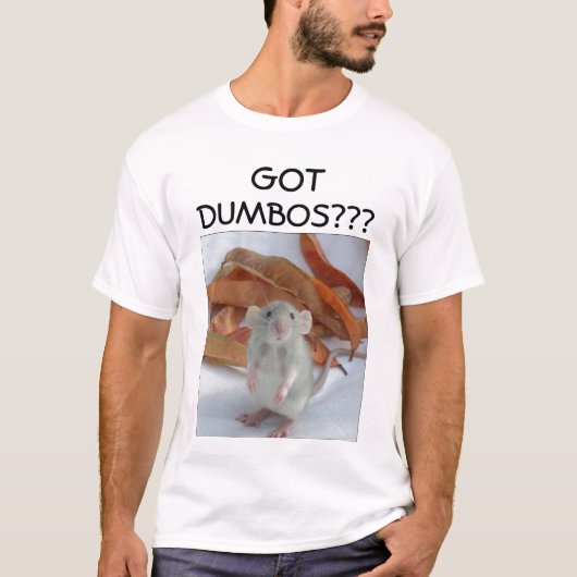 NIEDLICHE DUMBO RATTE GOT DUMBOS??? T-Shirt (Vorderseite)