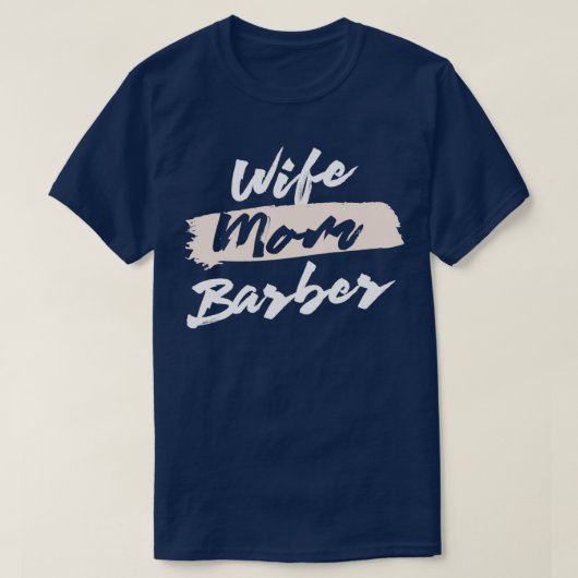 Niedliche Ehefrau Mama Barber Geschenke Idee T-Shirt (Design vorne)