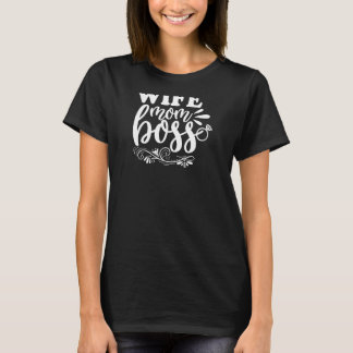 Niedliche Ehefrau Mama Boss für Mütter Ehefrauen u T-Shirt
