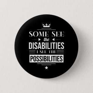 Niedliche einige sehen die Behinderungen, die ich Button