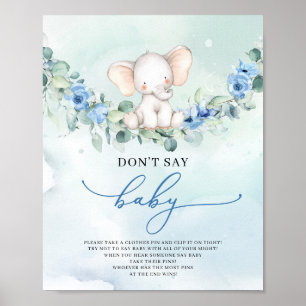 Niedliche Elefantenblaublumen sagen nicht "Babyspi Poster