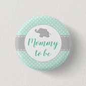 Niedliche Elephant Mint Green Baby Dusche Mommy zu Button (Vorderseite)
