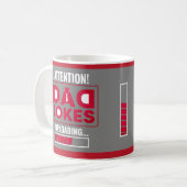 Niedliche Entwurfswarnung! Vater Jokes Loading Kaffeetasse (Vorderseite Links)