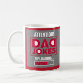 Niedliche Entwurfswarnung! Vater Jokes Loading Kaffeetasse (Links)