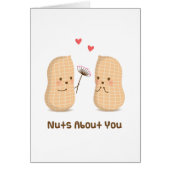 Niedliche Erdnüsse Nüsse über Sie Liebe Puns Spaß (Vorne)