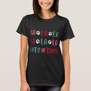 Niedliche Fa la Lots Hunde Weihnachten Hund Liebe  T-Shirt
