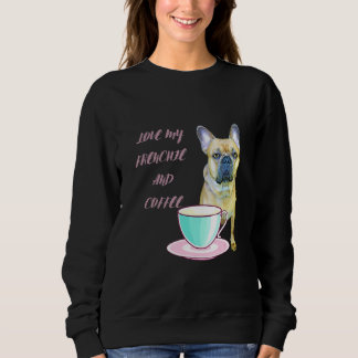 Niedliche französische Liebe mein Französisch und  Sweatshirt