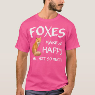Niedliche Füchse machen mich glücklich Fox T-Shirt