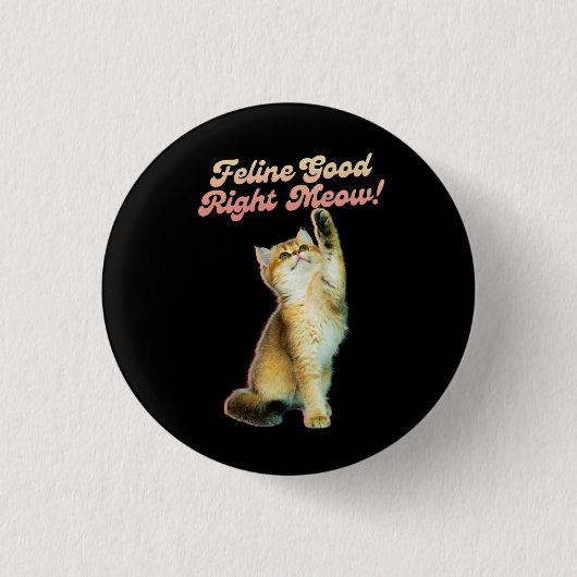 Niedliche Funny Cat Typografie mit Playful Kitten Button (Vorderseite)