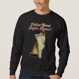 Niedliche Funny Cat Typografie mit Playful Kitten Sweatshirt