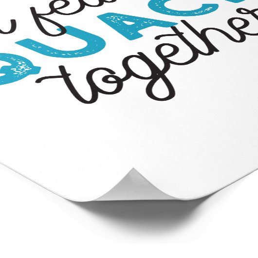 Niedliche Funny Ducks Puns Zitat Design Poster (Ecke)