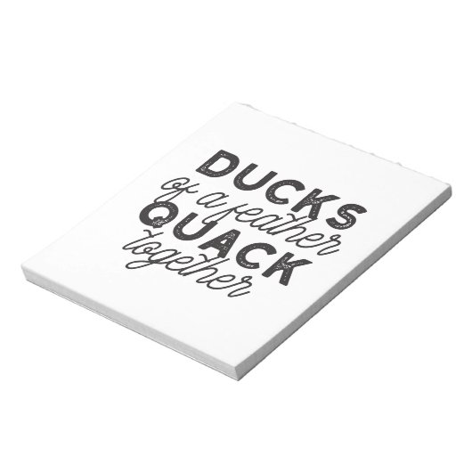 Niedliche Funny Ducks Zitat II Notizblock (Rotiert)