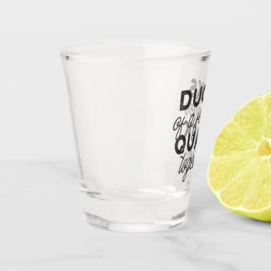 Niedliche Funny Ducks Zitat II Schnapsglas (Links)