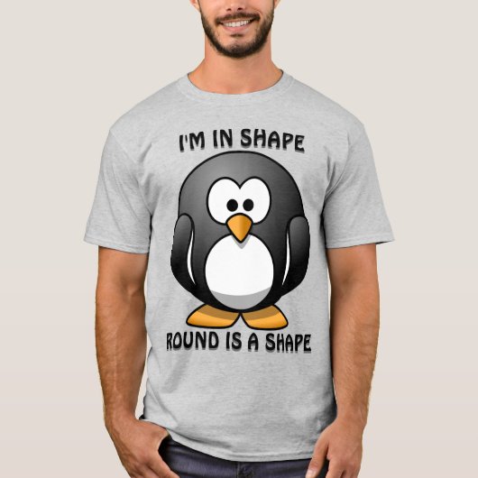 Niedliche Funny Pinguin Round ist ein Shape Joke T-Shirt (Vorderseite)