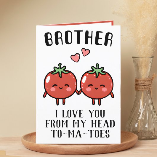 Niedliche Funny Tomato Pun Brother Happy Birthday Dankeskarte