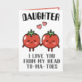 Niedliche Funny Tomato Pun Daughter Geburtstag glü Dankeskarte (Vorderseite)