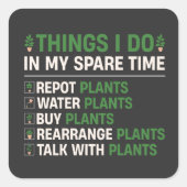 Niedliche Gartenzitate, lustiges Geschenk für Pfla Quadratischer Aufkleber (Vorderseite)