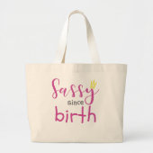 Niedliche Girl-Geschenke Sassy seit der Geburt Ges Jumbo Stoffbeutel (Vorne)