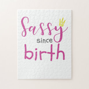 Niedliche Girl-Geschenke Sassy seit der Geburt Ges Puzzle