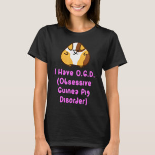 Niedliche Guinea Schweinegrippe Ogd Obsessive Guin T-Shirt