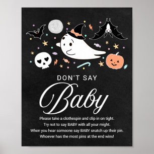 Niedliche Halloween-Kinderdusche Sage kein Baby-Ze Poster