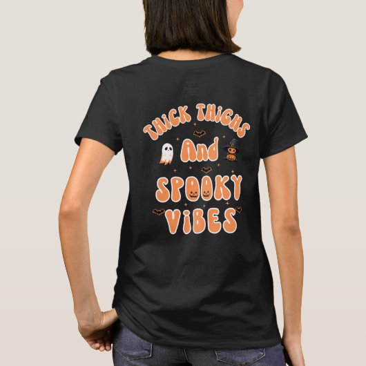 Niedliche Halloween-Oberschenkel und Spooky Vibes T-Shirt (Rückseite)