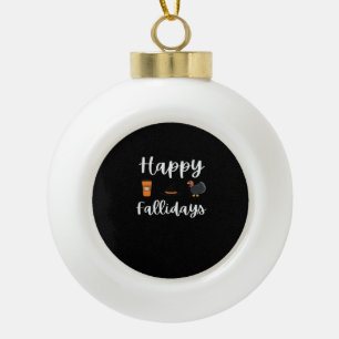 Niedliche Herbstsaison Fan Happy Fallidays Ernteda Keramik Kugel-Ornament