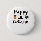 Niedliche Herbstsaison Happy Fallidays Erntedank H Button (Vorderseite)