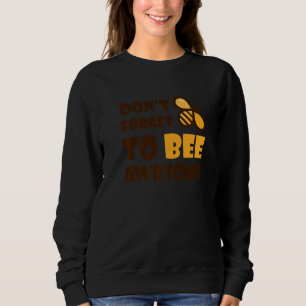 Niedliche Hummeln Vergiss nicht, Phantastisch 1 zu Sweatshirt