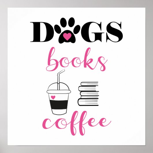 Niedliche Hunde Bücher Kaffee Moderne Typografie Poster (Vorne)