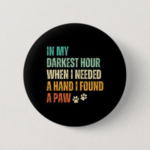 Niedliche Hunde Mama Frauen Welpen Girl Funny Dog Button