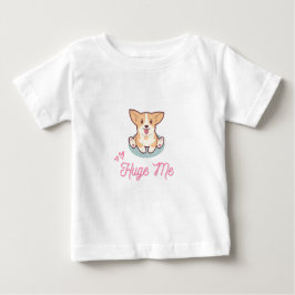 Niedliche Hunde T - Shirt Huge Me Baby