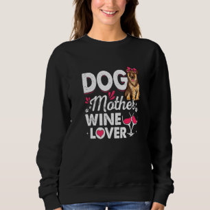 Niedliche Hundemutter Wine German Shepherd Dog Mut Sweatshirt