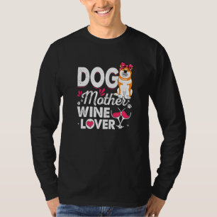 Niedliche Hundmutter Wine Shiba Inu Hunde Mutterta T-Shirt