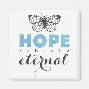 Niedliche Inspiration Hope Springs Ewiger Butterfl Magnet
