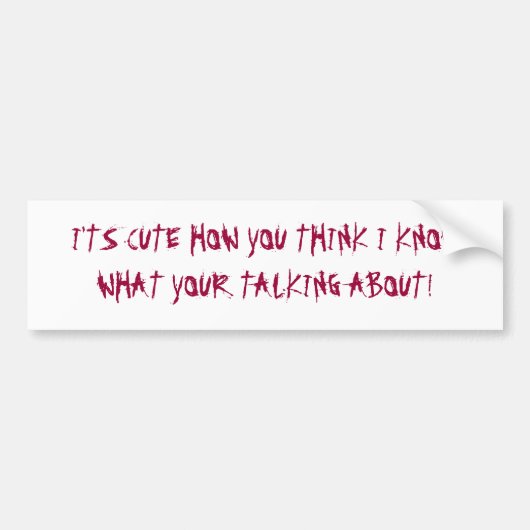 NIEDLICHE I'TS, WIE SIE MICH DENKEN, KENNEN WHA… - AUTOAUFKLEBER (Vorne)