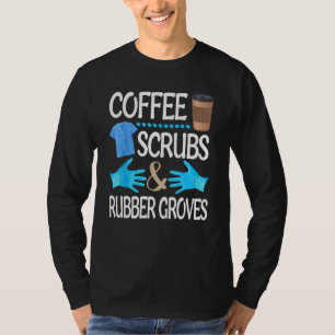 Niedliche Kaffeekruben und Gummihandschuhe Kranken T-Shirt
