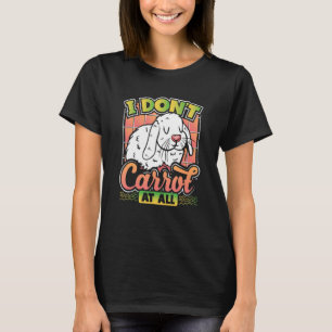 Niedliche Kaninchengebläse I Donu2019t Karotte T-Shirt