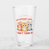 Niedliche Kätzchen - Leben ohne Katzen? Glas (Vorderseite)