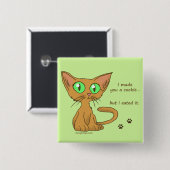 Niedliche Katze Ate Your Cookie Button (Vorne & Hinten)