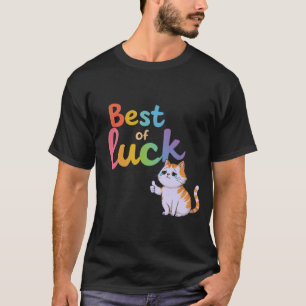 Niedliche Katze Bestes Glück: Spaß und Spaß vertei T-Shirt