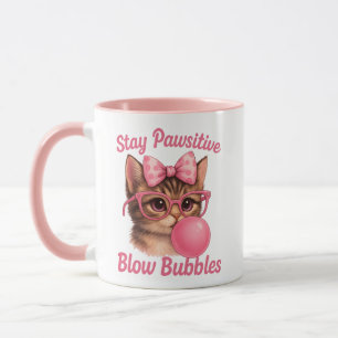 Niedliche Katze - Bleibe Pawsitive Blasen - Tasse