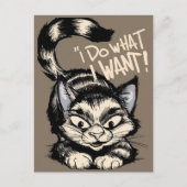 Niedliche Katze Ich tue, was ich Gewollt habe Postkarte (Vorderseite)