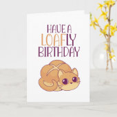 Niedliche Katze Lover Loaf Brot Pun Funny Birthday Karte (Gelbe Blume)