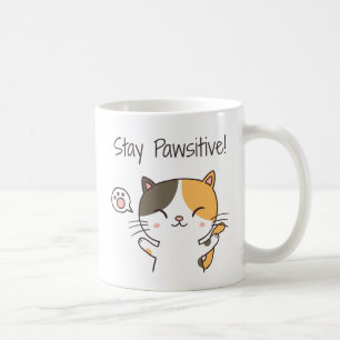 Niedliche Kitty Cat Bleibe Pawsitive Puppe Kaffeetasse