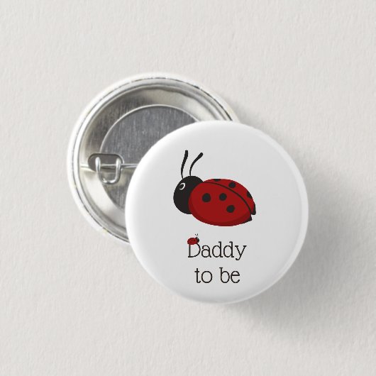 Niedliche Ladybug Ladybird Daddy wird Baby Shower Button (Vorne & Hinten)